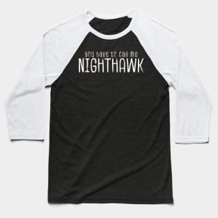 Nighthawk Baseball T-Shirt